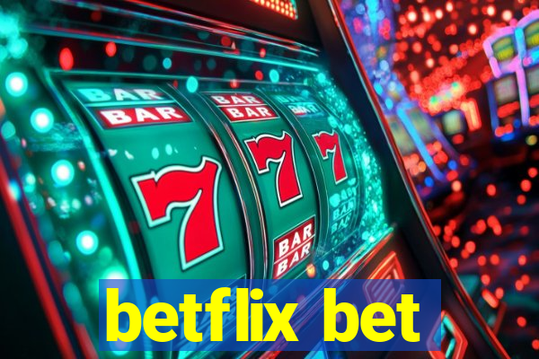 betflix bet